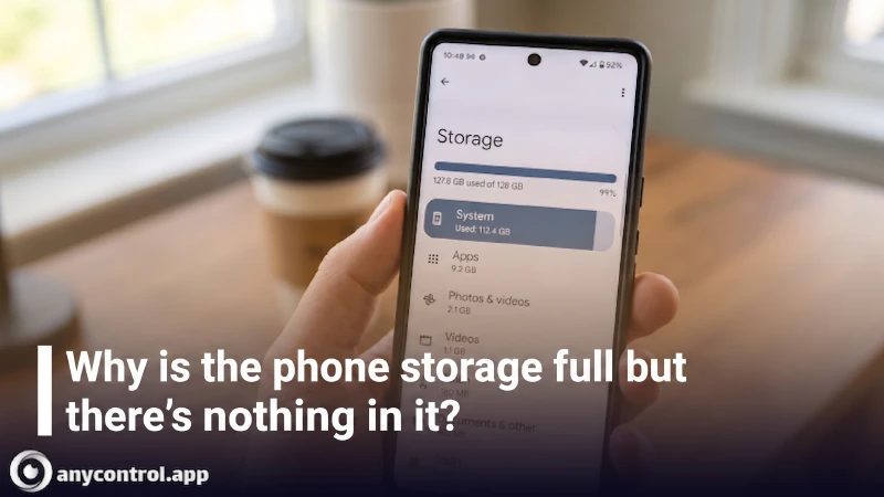 Why is my phone storage full but I have nothing on it?