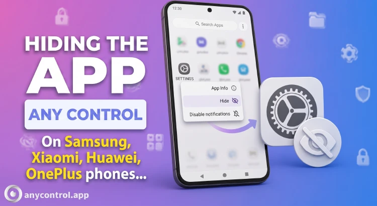 Hiding the AnyControl app on a phone